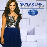 Skylar Laine - American Idol Season 11 Highlights