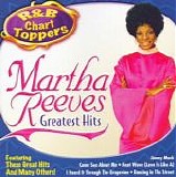 Martha Reeves - R&B Chart Toppers: Martha Reeves Greatest Hits