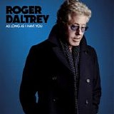 Roger Daltrey - As Long As I Have You