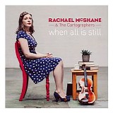 Rachael McShane The Cartographers - When All Is Still