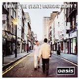 Oasis - (What's The Story) Morning Glory?