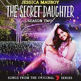 Jessica Mauboy - The Secret Daughter: Season 2 (Soundtrack)