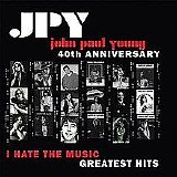 John Paul Young - I Hate The Music (40th Anniversary Edition)