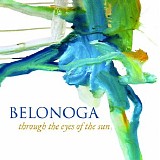 Belonoga - Through The Eyes Of The Sun