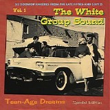 Various artists - Teen-Age Dreams: The White Group Sound  Vol. 1