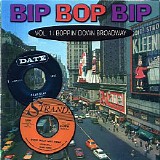 Various artists - Bip Bop Bip Vol.1 / BoppinÂ´ Down Broadway