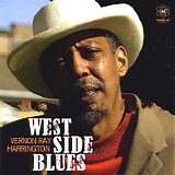Vernon Ray Harrington - West Side Blues