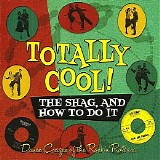 Various artists - Totally Cool: Dance Crazes Of The Rock 'n Roll Era