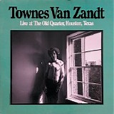 Townes Van Zandt - Live At The Old Quarter