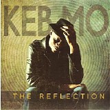 Keb' Mo' - The Reflection