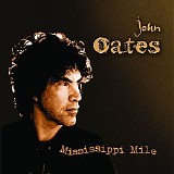 John Oates - Mississippi Mile