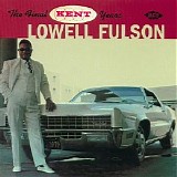 Lowell Fulson - The Final Kent Years