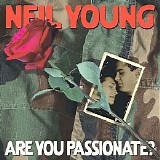 Neil Young - Are You Passionate?