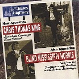 Chris Thomas King & Blind Mississippi Morris - Along The Blues Highway