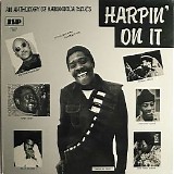 Various artists - Harpin' On It: An Anthology Of Harmonica Blues