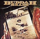 The Buddaheads - Blues Had A Baby