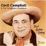 Cecil Campbell & The Tennessee Ramblers - Steel Guitar Swing