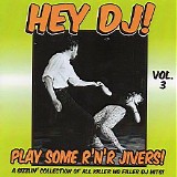 Various artists - Hey DJ! Play Some R'n'R Jivers Vol 3