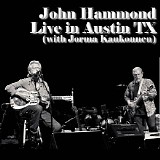 John Hammond (With Jorma Kaukonnen) - Live In Austin Tx