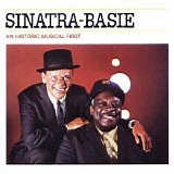 Frank Sinatra And Count Basie And His Orchestra - Sinatra–Basie: An Historic Musical First