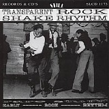 Various artists - Transparent Rock Shake Rhythm