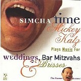 Mickey Katz - Simcha Time: Mickey Katz Plays Music For Weddings, Bar Mitzvahs And Brisses