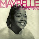 Big Maybelle - Best Of The Rojac Years