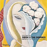 Derek And The Dominos - Layla And Other Assorted Love Songs