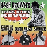 Hash Brown - Hash Brown's Texas Blues Revue '99