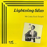 Lightnin' Slim - We Gotta Rock Tonight