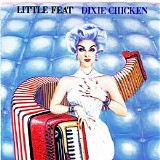 Little Feat - Dixie Chicken