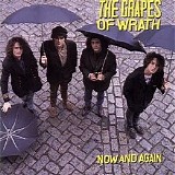 The Grapes Of Wrath - Now And Again