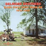 Delmore Brothers - Blues Stays Away From Me 1931-1951