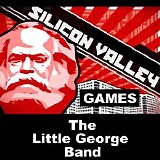 The Little George Band - Silicon Valley Games