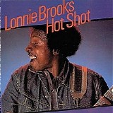 Lonnie Brooks - Hot Shot