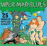 Various artists - Viper Mad Blues: 25 Songs Of Dope And Depravity