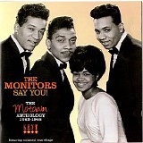 The Monitors - Say You! The Motown Anthology 1963-1968