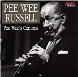 Pee Wee Russell - Pee Wee's Combos