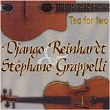 Django Reinhardt & Stéphane Grappelli - Tea For Two