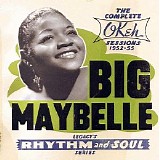 Big Maybelle - The Complete Okeh Sessions, 1952–55