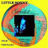 Little Sonny - 45's and Odd Tracks