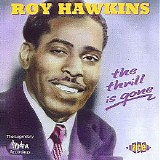 Roy Hawkins - The Thrill Is Gone