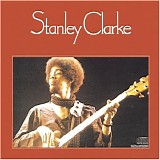 Stanley Clarke - Stanley Clarke