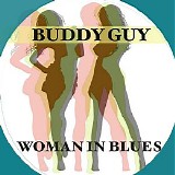 Buddy Guy - Woman In Blues