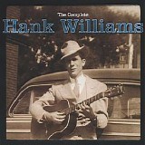 Hank Williams - The Complete Hank Williams