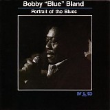 Bobby “Blue” Bland - Portrait Of The Blues