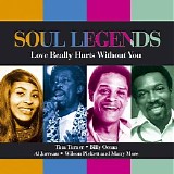 Various artists - Soul Legends - Love Really Hurts Without You