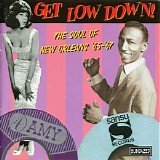 Various artists - Get Low Down!: The Soul Of New Orleans, '65-'67