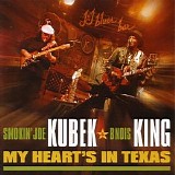 Smokin' Joe Kubek & B'nois Kin - My Heart's In Texas