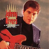 Johnny Rivers - Anthology 1964-1977